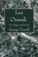 Lex Orandi: Or, Prayer and Creed