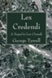 Lex Credendi: A Sequel to Lex Orandi