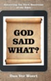 God Said What?: Answering the Hard Questions of the Bible