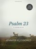 Psalm 23 - Bible Study Book with Video Access: The Shepherd With Me