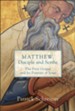 Matthew, Disciple and Scribe: The First Gospel and Its Portrait of Jesus