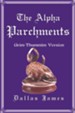 The Alpha Parchments: Urim-Thummim Version