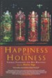 Happiness and Holiness: Thomas Traherne and His Writings