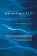 Approaching God: A Practical Guide to Leading Worship