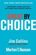 Great by Choice: Uncertainty, Chaos, and Luck-Why Some Thrive Despite Them All