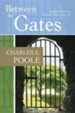 Between the Gates: Helpful Words Where Scripture Meets Life
