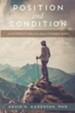 Position and Condition: An Exposition of the Book of Ephesians
