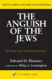 Anguish of the Jews: Twenty-Three Centuries of AntisemitismRevised Edition