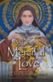 33 Days to Merciful Love: A Do-It-Yourself Retreat in Preparation for Divine Mercy Consecration