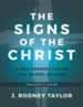 The Signs of the Christ: A New Perspective on the Gospel of John (Teacher's Guide)