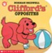 Clifford's Opposites Board Book