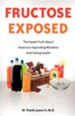 Fructose Exposed