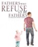 Fathers Who Refuse to Be Fathers