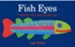 Fish Eyes: A Book You Can Count On Board Book