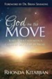 God on the Move: Ignite Your Faith with a Cloud by Day & Fire at Night