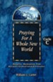 Praying For A Whole New World (Gospel, Advent/Christmas/Epiphany, C)