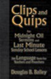 Clips & Quips For Midnight Oil Sermons And Last-Minute Sunday School Lessons