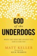 God of the Underdogs: When the Odds Are Against You, God Is for You