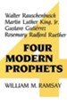 Four Modern Prophets: Walter Rauschenbusch, Martin Luther King Jr, Gustavo Gutierrez, Rosemary Ruether