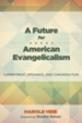 A Future for American Evangelicalism