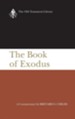 The Book of Exodus: Old Testament Library [OTL] (Hardcover)