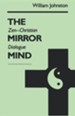 Mirror Mind: Zen-Christian Dialogue