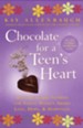 Chocolate for a Teens Heart