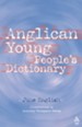 The Anglican Young People's Dictionary
