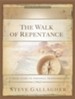 The Walk of Repentance: A 24-Week Guide to Personal Transformation