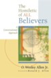 A Homiletic of All Believers: A Conversational Approach to Proclamation and Preaching