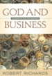 God And Business: Christianity's Case For Capitalism