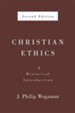 Christian Ethics, Second Edition: A Historical Introduction