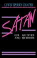 Satan: His Motives and Methods