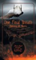 One Final Breath