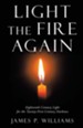 Light the Fire Again: Eighteenth-Century Light for the Twenty-First-Century Darkness