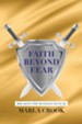 Faith Beyond Fear