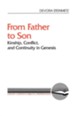 From Father to Son: Kinship, Conflict, and Continuity