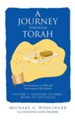 A Journey Through Torah: An Introduction to God's Life Instructions for His Children