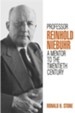 Professor Reinhold Niebuhr: A Mentor to the Twentieth Century