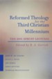 Reformed Theology for the Third Christian Millennium: The 2001 Sprunt Lectures