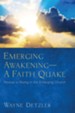 Emerging Awakening-A Faith Quake