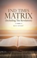 End Times Matrix (Including the Revelation)