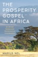 The Prosperity Gospel in Africa