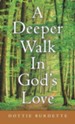 A Deeper Walk in God's Love