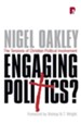 Engaging Politics: The Tensions of Christian Political Involvement