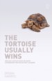 The Tortoise Usually Wins