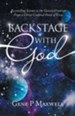 Backstage with God: Reconciling Science to the Genesis Creation from a Christ Centered Point of View