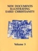 New Documents Illustrating Early Christianity, volume 5,