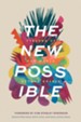 The New Possible: Visions of Our World beyond Crisis