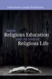 State Religious Education and the State of Religious Life